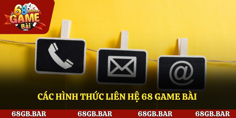 Các hình thức liên hệ 68 game bài