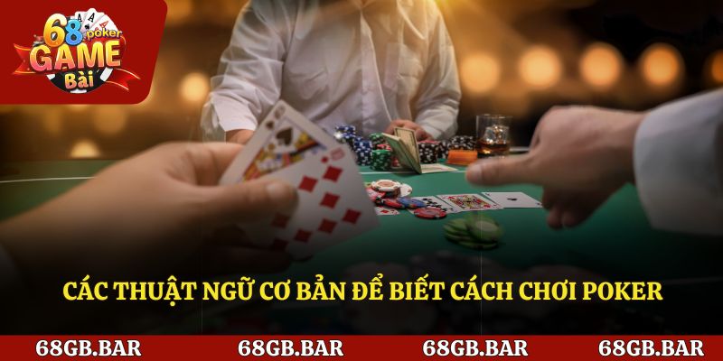 Thuật ngữ poker thường gặp