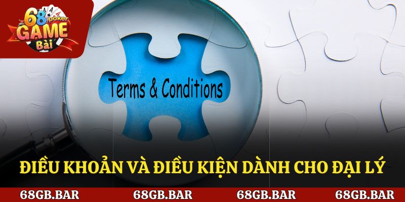 Điều khoản và điều kiện về đại lý