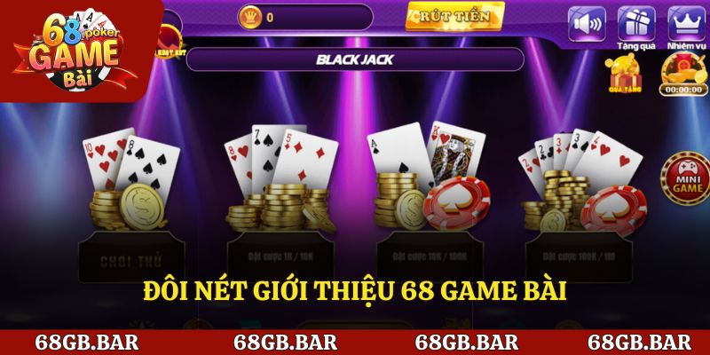 Giới thiệu đôi nét về 68 game bài