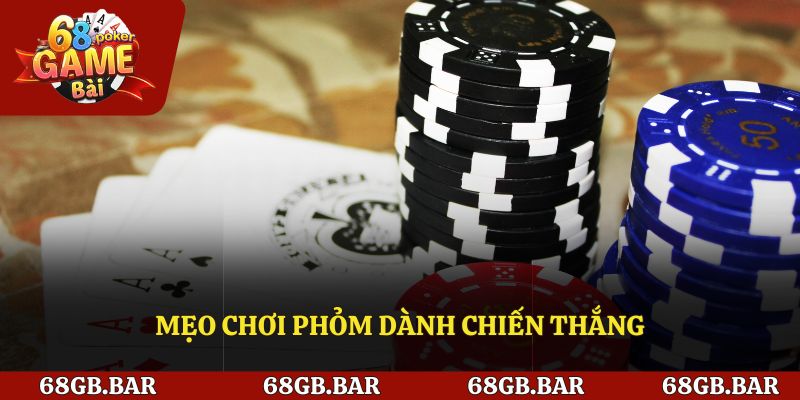 Mẹo chơi phỏm dành chiến thắng