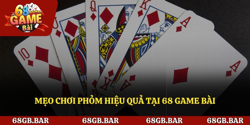 Chia sẻ mẹo hay khi chơi phỏm