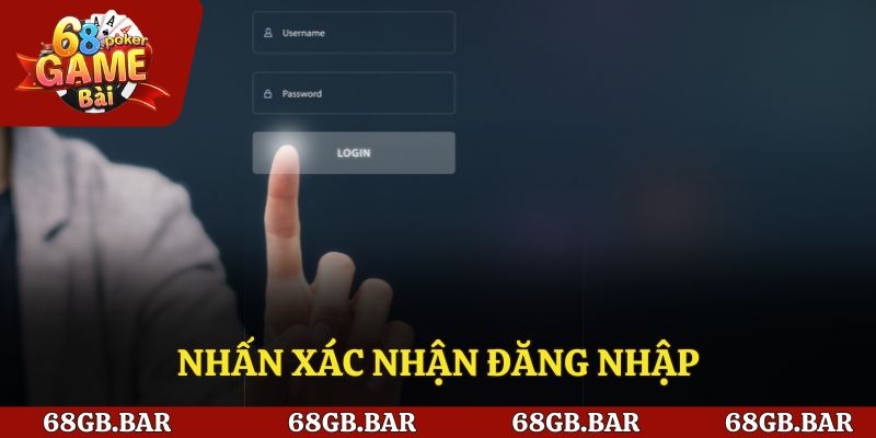 Nhấn xác nhận đăng nhập 68 game bài