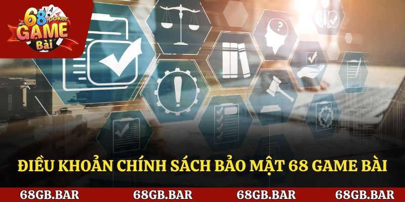 Quy định chung của 68 Game bài về bảo mật