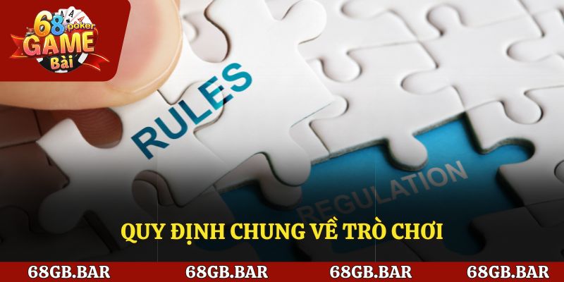 Quy định chung về trò chơi