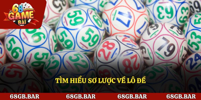 Tìm hiểu về lô đề